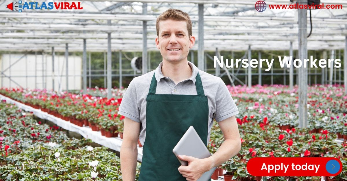 New Jobs Nursery Workers Needed in MB – Canada For Foreigners with LMIA