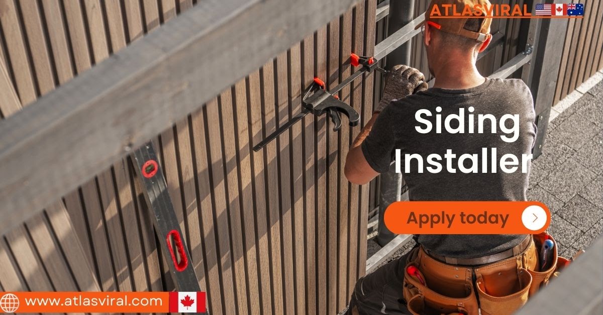 New Jobs Siding Installer Position in Alberta – LMIA Approved, Open to Foreign Workers